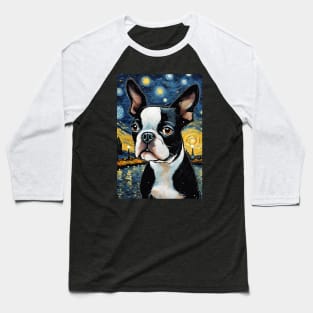 Boston Terrier Dog Breed Painting in a Van Gogh Starry Night Art Style Baseball T-Shirt